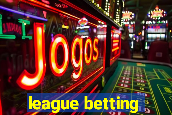 league betting