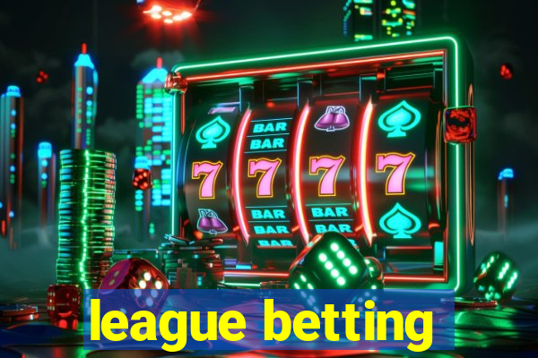 league betting