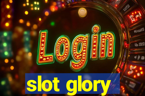 slot glory