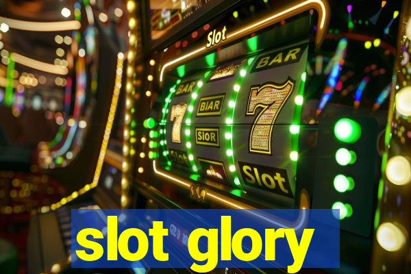 slot glory