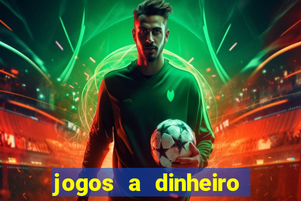 jogos a dinheiro real online