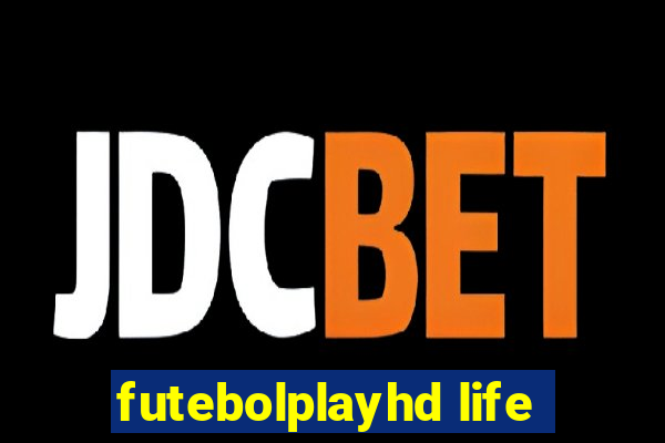 futebolplayhd life