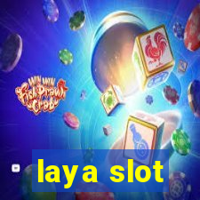 laya slot