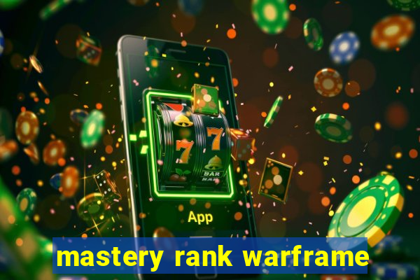 mastery rank warframe