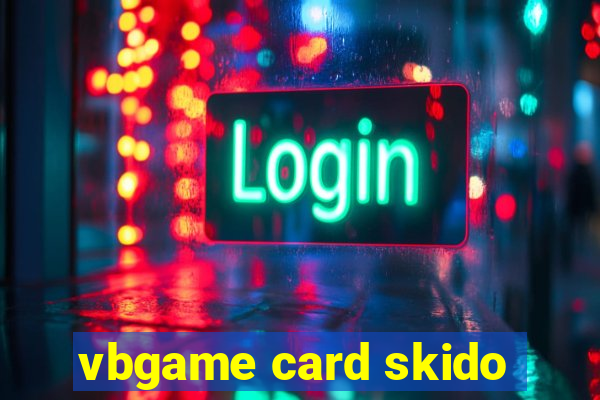 vbgame card skido