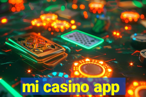 mi casino app