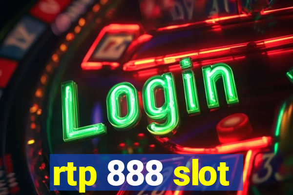 rtp 888 slot