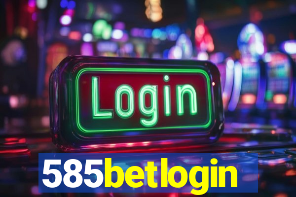 585betlogin