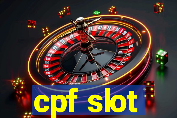 cpf slot