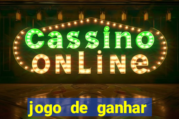 jogo de ganhar dinheiro de verdade sem pagar nada