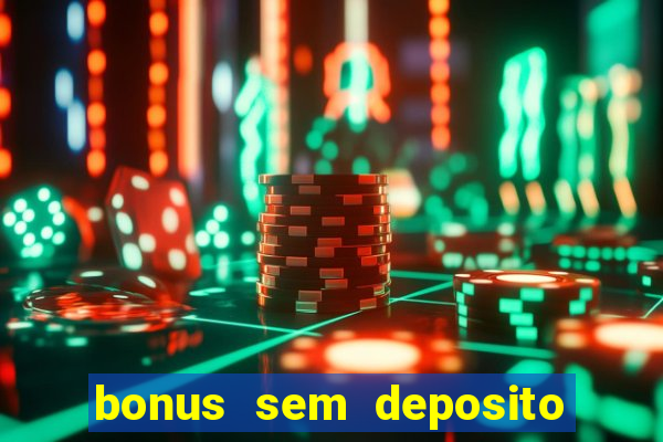 bonus sem deposito casino guru