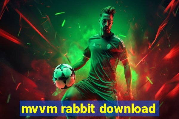 mvvm rabbit download