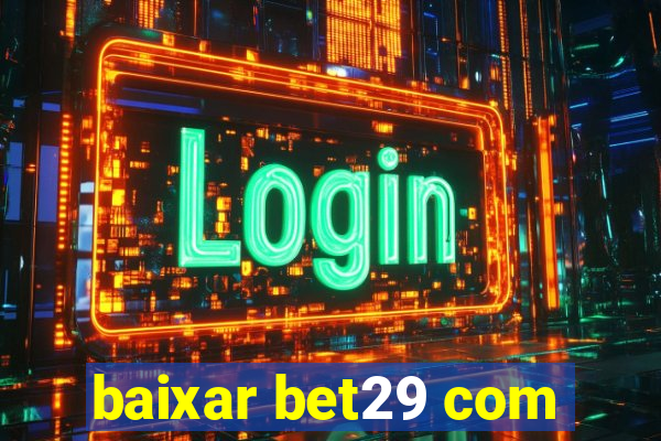 baixar bet29 com