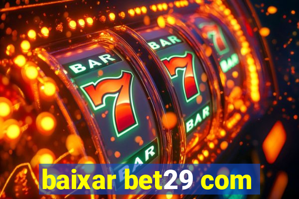 baixar bet29 com