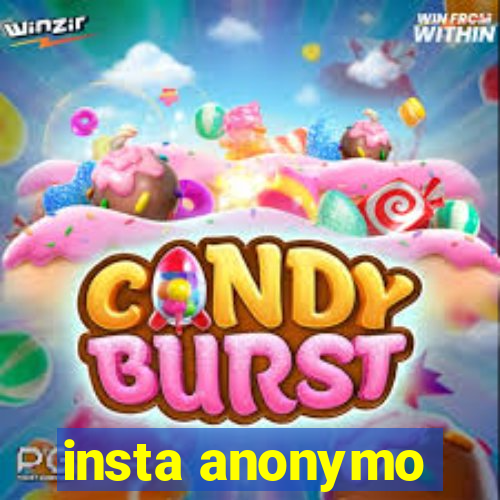 insta anonymo