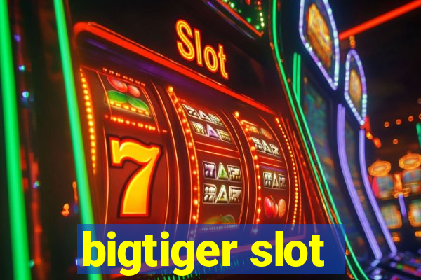 bigtiger slot