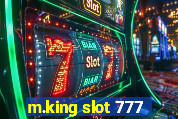 m.king slot 777