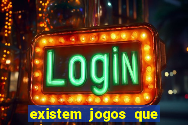 existem jogos que dao dinheiro