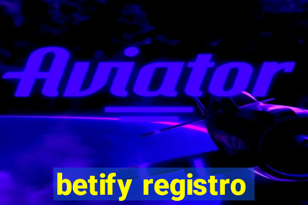 betify registro