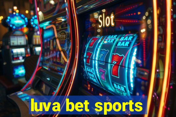 luva bet sports