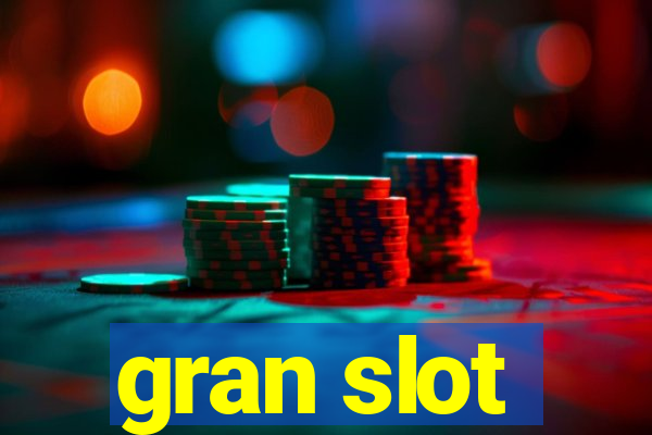 gran slot