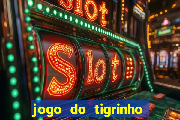 jogo do tigrinho deposito minimo 5 reais