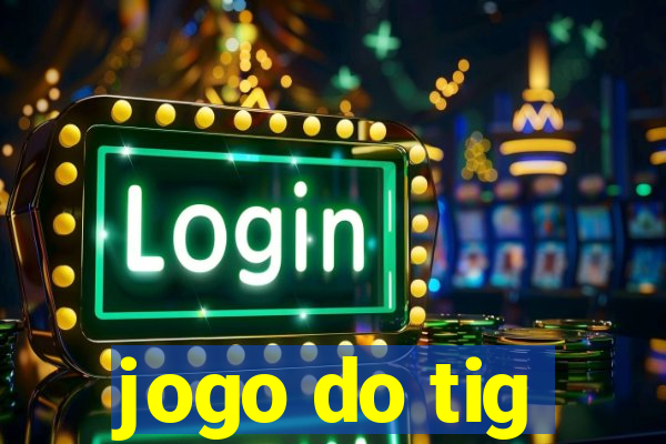 jogo do tig