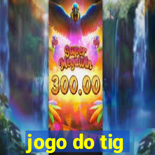 jogo do tig