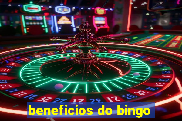 beneficios do bingo