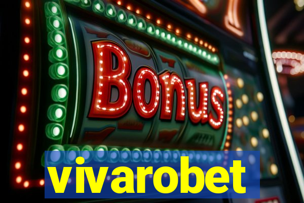 vivarobet