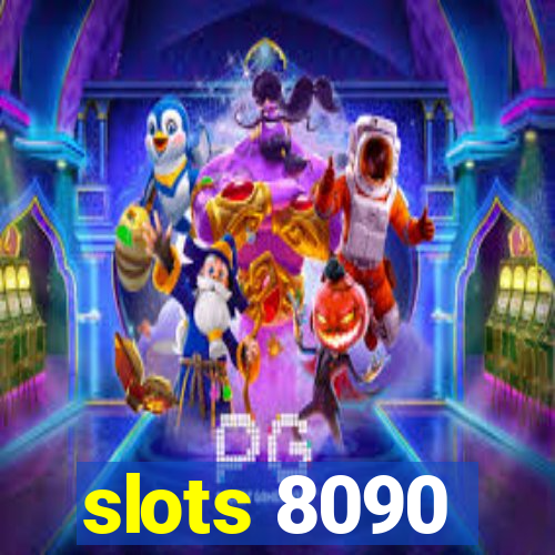 slots 8090