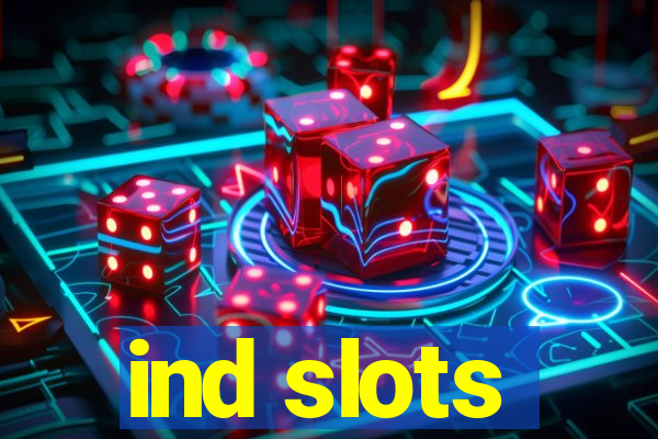 ind slots