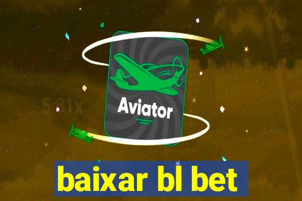 baixar bl bet