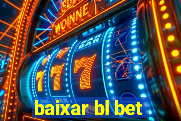 baixar bl bet