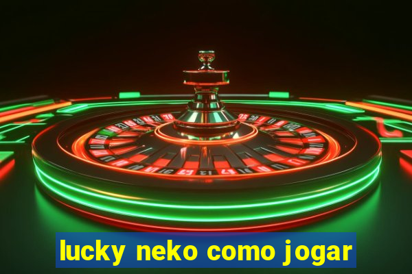 lucky neko como jogar