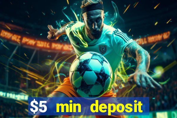 $5 min deposit casino australia