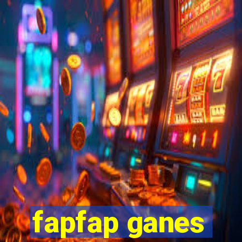 fapfap ganes