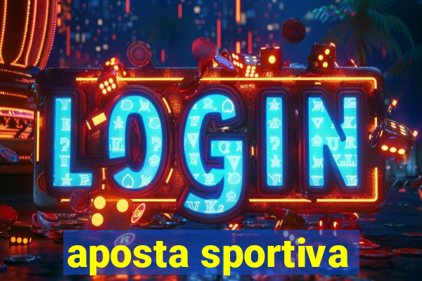 aposta sportiva