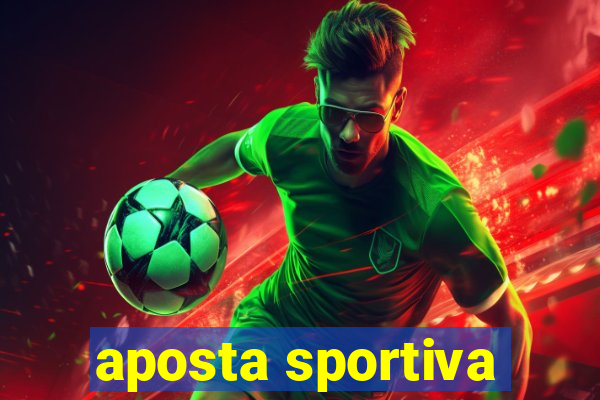 aposta sportiva