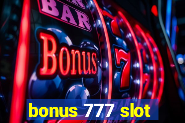 bonus 777 slot