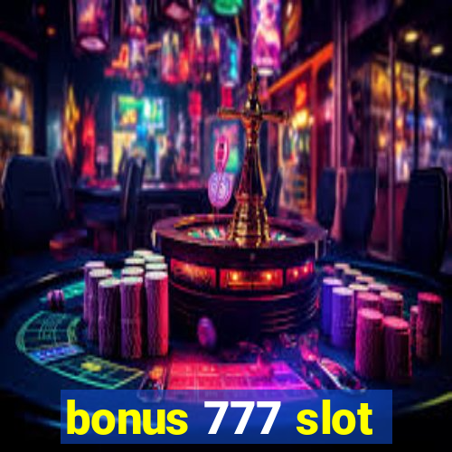 bonus 777 slot