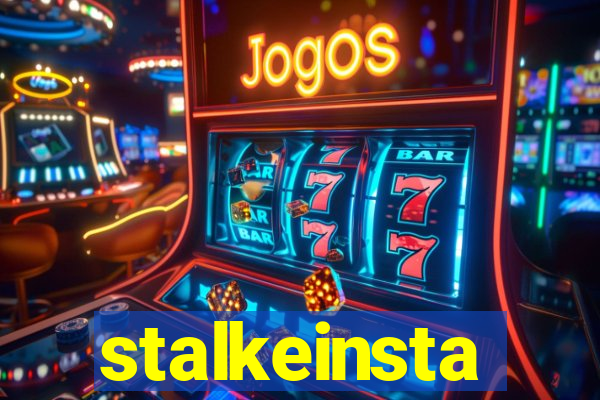 stalkeinsta