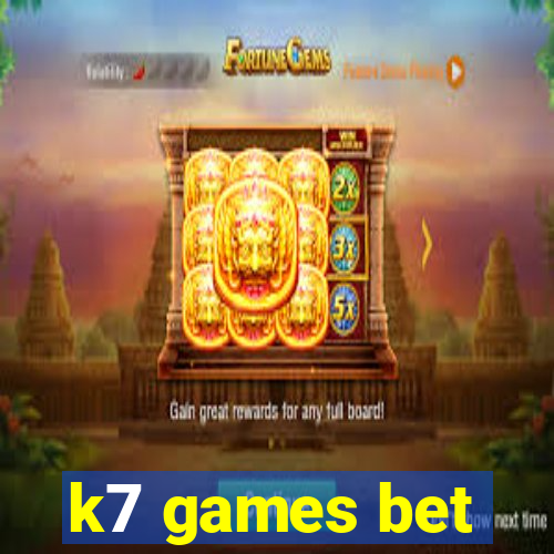 k7 games bet