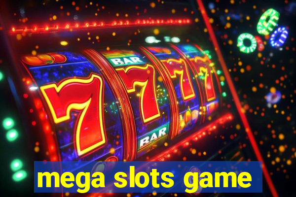 mega slots game