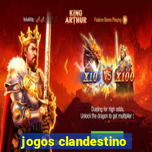 jogos clandestino