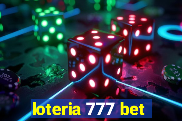 loteria 777 bet