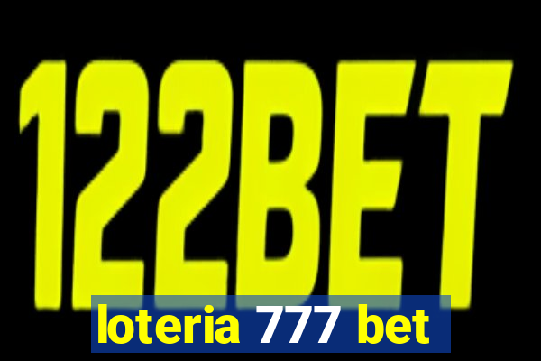 loteria 777 bet