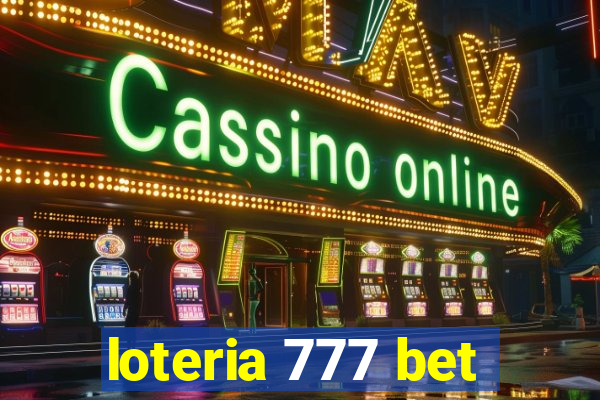 loteria 777 bet