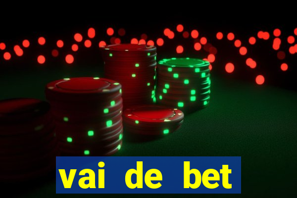 vai de bet patrocina quem