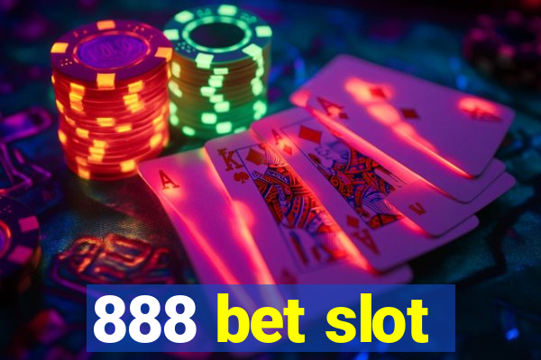 888 bet slot